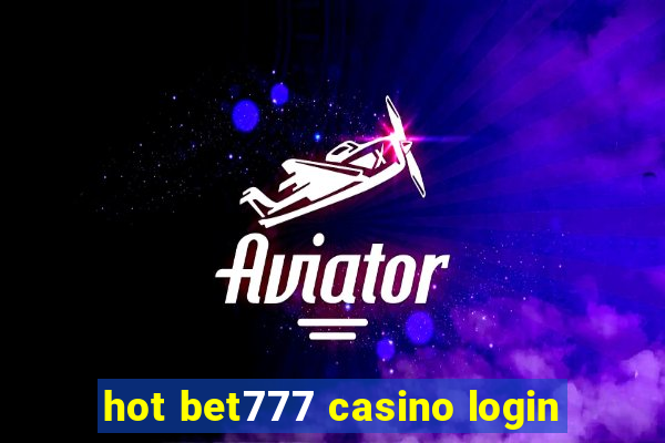 hot bet777 casino login